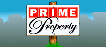 Here's your chance to play the property investment game in a brand new 5 reel, 40 pay-line video slot. PRIME PROPERTY could turn out to be the sort of long-term investment in entertainment that you've been looking for, so try your luck!