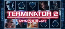 Arnie’s Back! Get ready for a blockbuster gaming experience  With the terminator 2™ online slot! Grab your clothes, your boots and your motorcycle and hang on for the ride of your life! Hasta la vista baby!